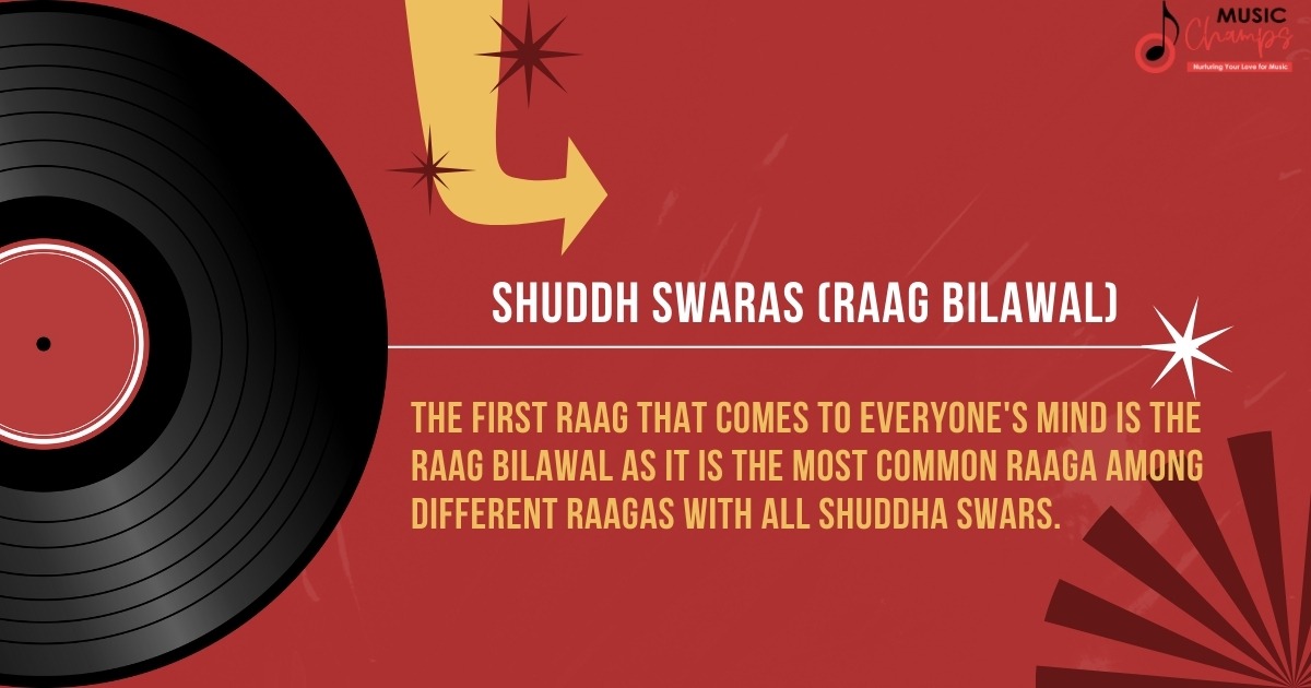 Raag Having all Shuddh Swaras (Raag Bilawal)